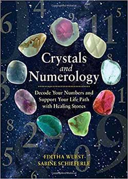 Crystals & Numerology by Wuest & Schieferle - Click Image to Close